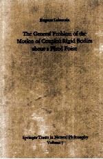 THE GENERAL PROBLEM OF THE MOTION OF COUPLED RIGID BODIES ABOUT A FIXED POINT