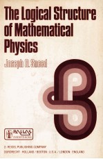 THE LOGICAL STRUCTURE OF MATHEMATICAL PHYSICS SECOND EDITION