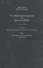 The Historical Development of Quantum Theory Volume 5 Pare 1