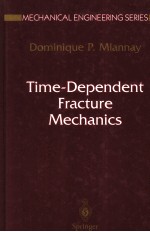 TIME-DEPENDENT FRACTURE MECHANICS