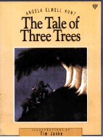 RETOLD BY ANGELA ELWELL HUNT THE TALE OF THREE TREES