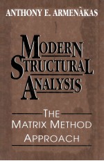 MODERN STRUCTURAL ANALYSIS THE MATRIX METHOD APPROACH