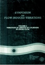 SYMPOSIUM ON FLOW-INDUCED VIBRATIONS VOLUME 2 VIBRATION OF ARRAYS OF CYLINDERS IN CROSS FLOW