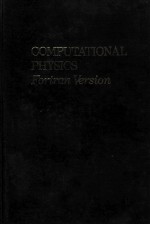 COMPUTATIONAL PHYSICS Fortran Version