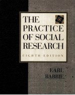 THE PRACTICE OF SOCIAL RESEARCH EIGHTH EDITION