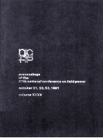 PROCEEDINGS OF THE NATIONAL CONFERENCE ON FLUID POWER VOLUME XXXV THIRTY-EIGHTH ANNUAL MEETING