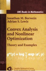 CONVEX ANALYSIS AND NONLINEAR OPTIMIZATION THEORY AND EXAMPLES