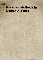 ITERATIVE METHODS IN LINEAR ALGEBRA