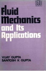 FLUID MECHANICS AND ITS APPLICATIONS