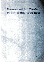 Momentum and Heat Transfer Processes in Recirculating Flows