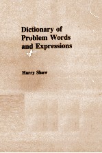 DICTIONARY OF PROBLEM WORDS AND EXPRESSIONS