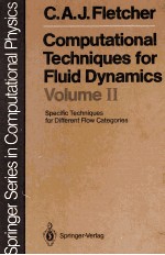 COMPUTATIONAL TECHNIQUES FOR FLUID DYNAMICS 2 SPECIFIC TECHNIQUES FOR DIFFERENT FLOW CATEGORIES