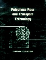 POLYPHASE FLOW AND TRANSPORT TECHNOLOGY