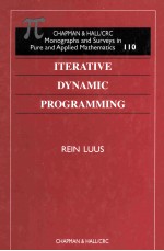 Monographs and Surveys In Pure and Applied Mathematics 110 Iterative Dynamic Programming