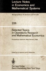 SELECTED TOPICS IN OPERATIONS RESEARCH AND MATHEMATICAL ECONOMICS