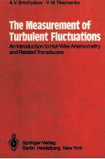 THE MEASUREMENT OF TURBULENT FLUCTUATIONS:AN INTRODUCTION TO HOT-WIRE ANEMOMETRY AND RELATED TRANSDU