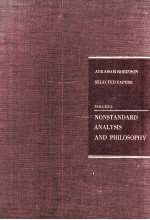 SELECTED PAPERS OF ABRAHAM ROBINSON VOLUME 2 NONSTANDARD ANALYSIS AND PHILOSOPHY