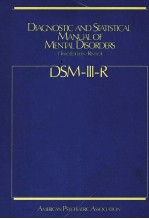 DIAGNOSTIC AND STATISTICAL MANUAL OF MENTAL DISORDERS THIRD EDITION REVISED DSM-Ⅲ-R