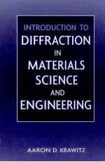 INTRODUCTION TO DIFFRACTION IN MATERIALS SCIENCE AND ENGINEERING