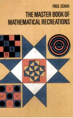 THE MASTER BOOK OF MATHEMATICAL RECREATIONS