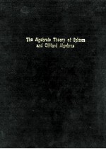 THE ALGEBRAIC THEORY OF SPINORS AND CLIFFORD ALGEBRAS COLLECTED WORKS