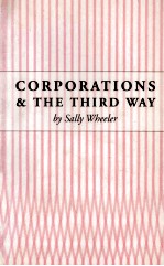 CORPORATIONS AND THE THIRD WAY