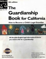 THE GUARDIANSHIP BOOK FOR CALIFORNIA 4TH EDITION