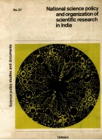 NATIONAL SCIENCE POLICY AND ORGANIZATION OF SCIENTIFIC RESEARCH IN INDIA