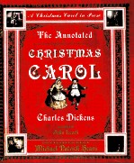 THE ANNOTATED CHRISTMAS CAROL:A CHRISTMAS CAROL IN PROSE