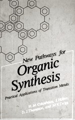 NEW PATHWAYS FOR ORGANIC SYNTHESIS PRACTICAL APPLICATIONS OF TRANSITION METALS