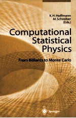 COMPUTATIONAL STATISTICAL PHYSICS FROM BILLIARDS TO MONTE CARLO