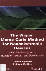 THE WIGNER MONTE CARLO METHOD FOR NANOELECTRONIC DEVICES:A PARTICLE DESCRIPTION OF QUANTUM TRANSPORT