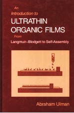 AN INTRODUCTION TO ULTRATHIN ORGANIC FILMS FROM LANGMUIR-BLODGETT TO SELF-ASSEMBLY