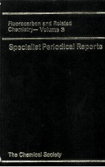 A SPECIALIST PERIODICAL REPORT FLUOROCARBON AND RELATED CHEMISTRY VOLUME 3