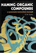 NAMING ORGANIC COMPOUNDS A SYSTEMATIC INSTRUCTION MANUAL