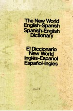 THE NEW WORLD ENGLISH-SPANISH SPANISH-ENGLISH DICTIONARY EI DICCIONARIO NEW WORLD INGLES-ESPANOL ESP