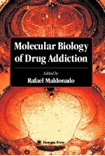 MOLECULAR BIOLOGY OF DRUG ADDICTION