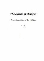 THE CLASSIC OF CHANGES A NEW TRANSLATION OF THE I CHING(上)