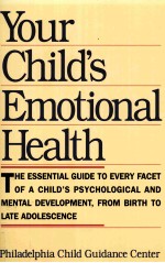 YOUR CHILD'S EMOTIONAL HEALTH