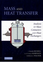 MASS AND HEAT TRANSFER ANALYSIS OF MASS CONTACTORS AND HEAT EXCHANGERS