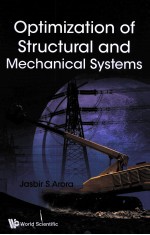 OPTIMIZATION OF STRUCTURAL AND MECHANICAL SYSTEMS