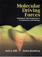 MOLECULAR DRIVING FORCES STATISTICAL THERMODYNAMICS IN CHEMISTRY AND BIOLOGY