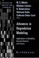 ADVANCES IN DEGRADATION MODELING APPLICATIONS TO RELIABILITY SURVIVAL ANALYSIS