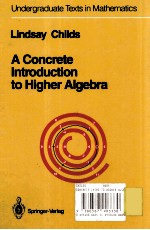 A CONCRETE INTRODUTION TO HIGHER ALGEBRA