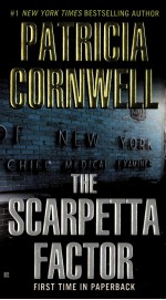 PATRICIA CORNWELL THE SCARPETTA FACTOR