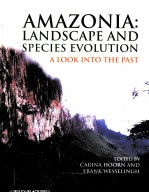 AMAZONIA:LANDSCAPE AND SPECIES EVOLUTION A LOOK INTO THE PAST