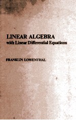 LINEAR ALGEBRA WITH LINEAR DIFFERENTIAL EQUATIONS