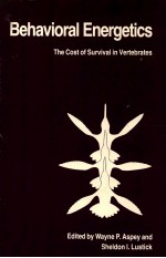 BEHAVIORAL ENERGETICS:THE COST OF SURVIVAL IN VERTEBRATES