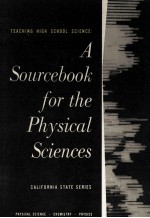 TEACHING HIGH SCHOOL SCIENCE:A SOURCEBOOK FOR THE PHYSICAL SCIENCES CALIFORNIA STATE SERIES