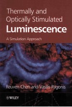 THERMALLY AND OPTICALLY STIMULATED LUMINSECENCE A SIMULATION APPROACH